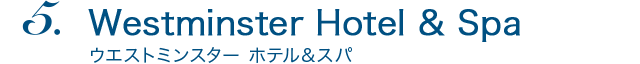 Westminster Hotel & Spa